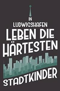 In Ludwigshafen Leben Die Härtesten Stadtkinder