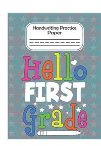 Hello First Grade - Handwriting Practice Paper