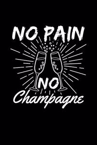 No Pain No Champagne