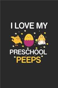 I Love My Preschool Peeps