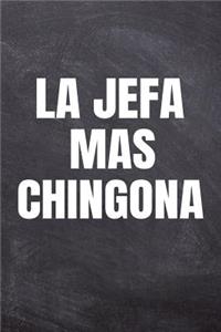 La Jefa Mas Chingona