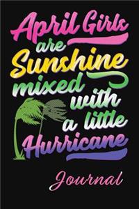 April Girls Are Sunshine: Lined Journal Notebook To Write In For Moms. Great for Writing Happy Memories and Past Adventures As A Parent