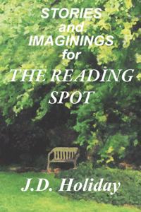 Stories And Imaginings For The Reading Spot