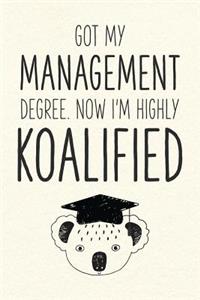 Got My Management Degree. Now I'm Highly Koalified