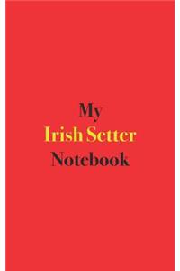 My Irish Setter Notebook