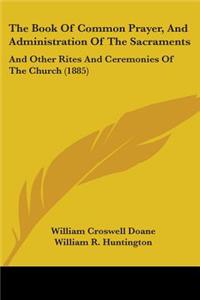 Book Of Common Prayer, And Administration Of The Sacraments