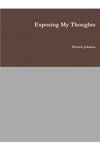 Exposing My Thoughts