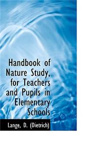 Handbook of Nature Study, for Teachers and Pupils in Elementary Schools