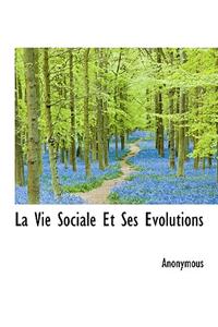 La Vie Sociale Et Ses Volutions