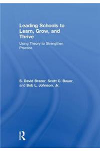 Leading Schools to Learn, Grow, and Thrive
