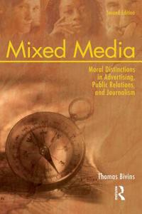 Mixed Media: Moral Distinctions in Advertising, Public Relations, and Journalism