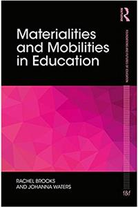 Materialities and Mobilities in Education