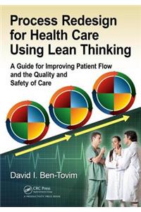 Process Redesign for Health Care Using Lean Thinking
