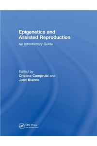 Epigenetics and Assisted Reproduction