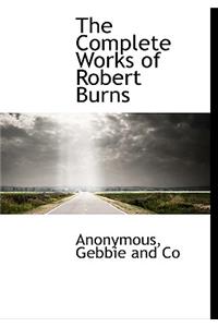 The Complete Works of Robert Burns