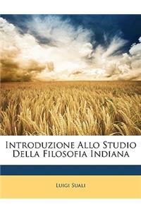 Introduzione Allo Studio Della Filosofia Indiana