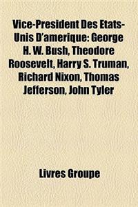 Vice-President Des Etats-Unis D'Amerique