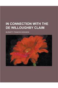 In Connection with the de Willoughby Claim