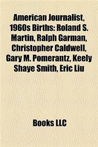 American Journalist, 1960s Birth Introduction