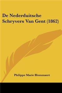 De Nederduitsche Schryvers Van Gent (1862)