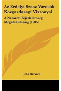 AZ Erdelyi Szasz Varosok Kozgazdasagi Viszonyai