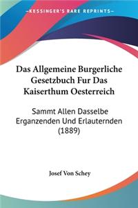 Allgemeine Burgerliche Gesetzbuch Fur Das Kaiserthum Oesterreich