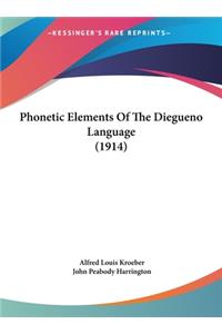 Phonetic Elements of the Diegueno Language (1914)