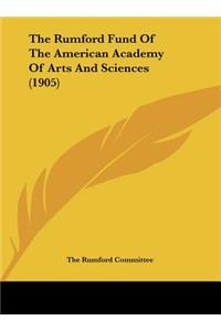 The Rumford Fund of the American Academy of Arts and Sciences (1905)