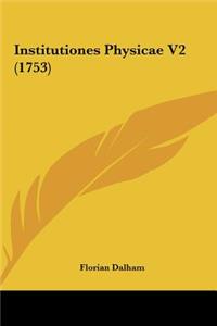 Institutiones Physicae V2 (1753)