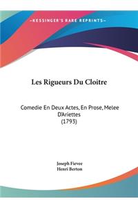 Les Rigueurs Du Cloitre