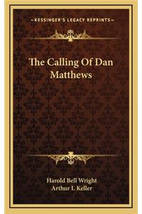 The Calling of Dan Matthews