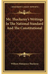 Mr. Thackeray's Writings in the National Standard and the Constitutional