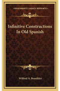 Infinitive Constructions In Old Spanish