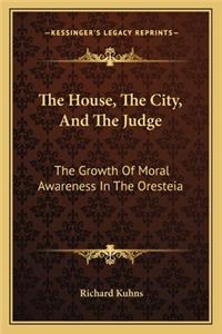 The House, the City, and the Judge