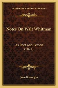 Notes on Walt Whitman