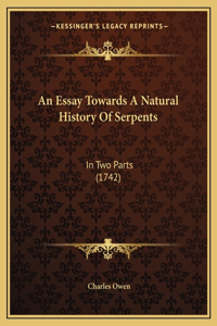 Essay Towards A Natural History Of Serpents