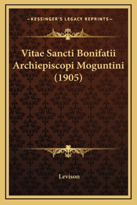 Vitae Sancti Bonifatii Archiepiscopi Moguntini (1905)