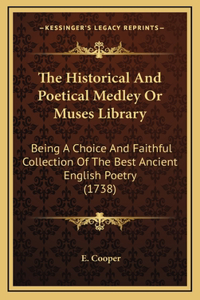 The Historical And Poetical Medley Or Muses Library