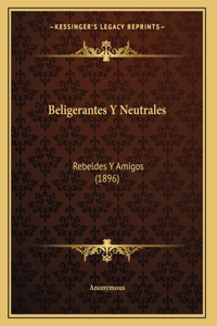 Beligerantes Y Neutrales