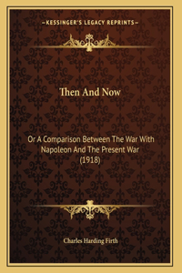 Then And Now