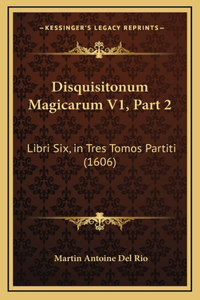 Disquisitonum Magicarum V1, Part 2