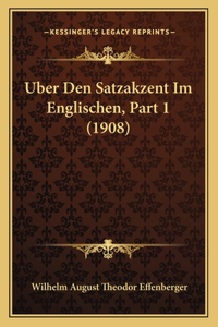 Uber Den Satzakzent Im Englischen, Part 1 (1908)