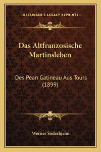 Altfranzosische Martinsleben