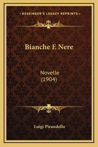 Bianche E Nere