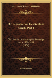 Regeneration Des Kantons Zurich, Part 1