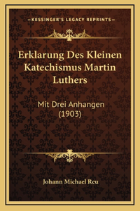 Erklarung Des Kleinen Katechismus Martin Luthers