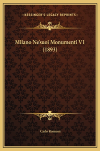 Milano Ne'suoi Monumenti V1 (1893)