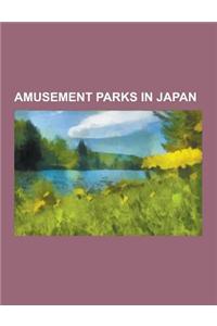 Amusement Parks in Japan