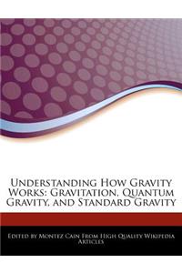 Understanding How Gravity Works