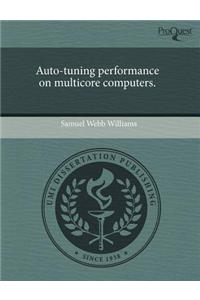 Auto-Tuning Performance on Multicore Computers
